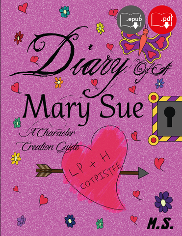Diary of a Mary Sue: A Character Creation Guide - Digital Download